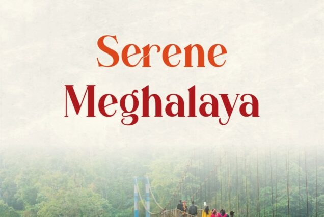 Serene Meghalaya