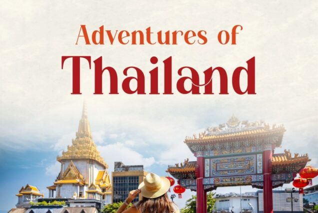 Adventures of  Thailand!