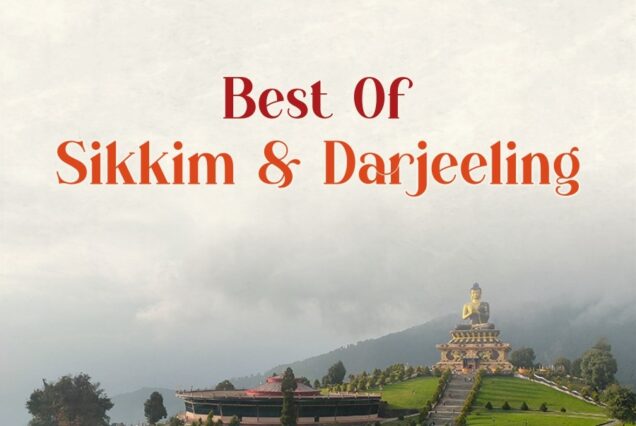 Best Of Sikkim & Darjeeling