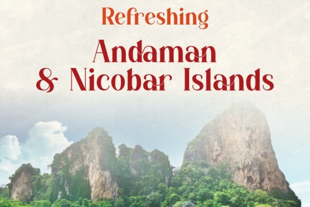 Refreshing Andaman & Nicobar Islands