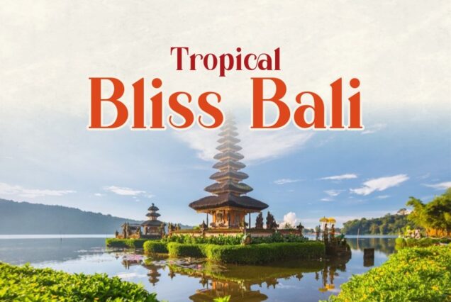 Tropical Bliss Bali
