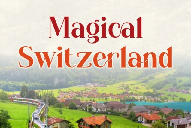 The Magical Switzerland