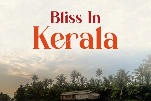Bliss in Kerala